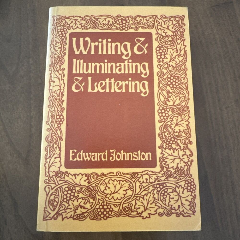 Writing & Illuminating & Lettering by Edward Johnston 1977 TPB Pitman UK
